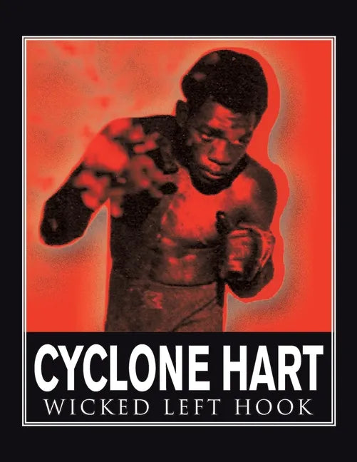 Cyclone Hart: Wicked Left Hook: Wicked Left Hook - Paperback