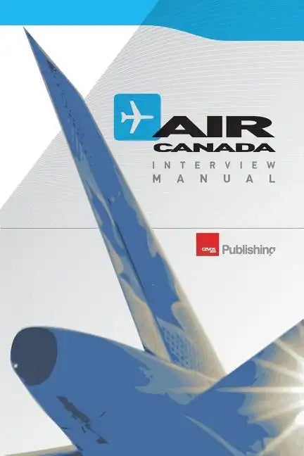 Air Canada Interview Manual - Paperback