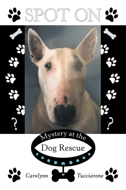 Spot On: Mystery at the Dog Rescue - Paperback