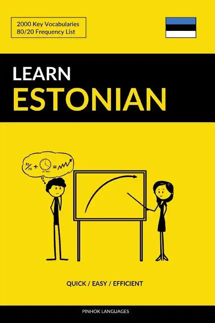 Learn Estonian - Quick / Easy / Efficient: 2000 Key Vocabularies - Paperback