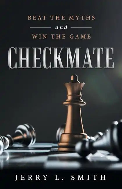 Checkmate: Beat the Myths and Win the Game - Paperback