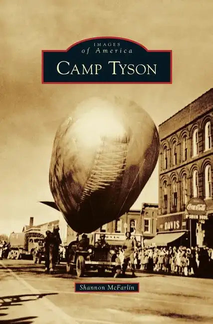 Camp Tyson - Hardcover