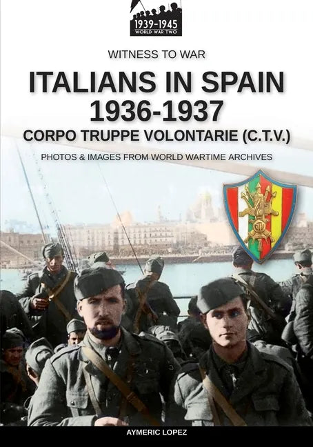 Italians in Spain 1936-1937 - Paperback