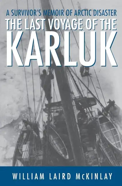 Last Voyage of the Karluk - Paperback