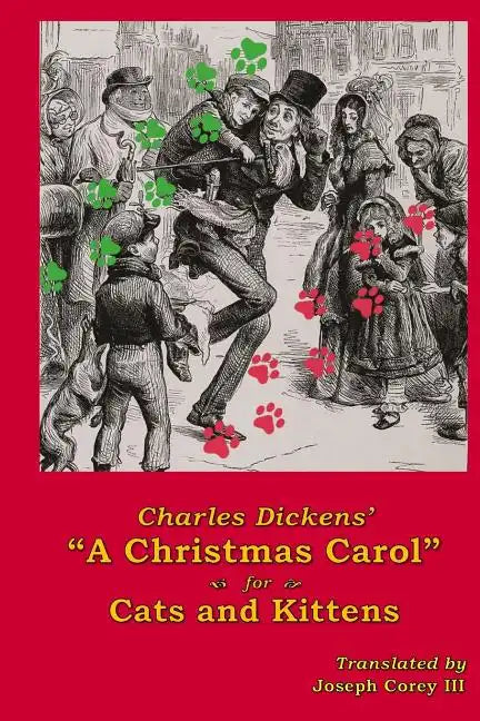 Charles Dickens' A Christmas Carol for Cats and Kittens - Paperback