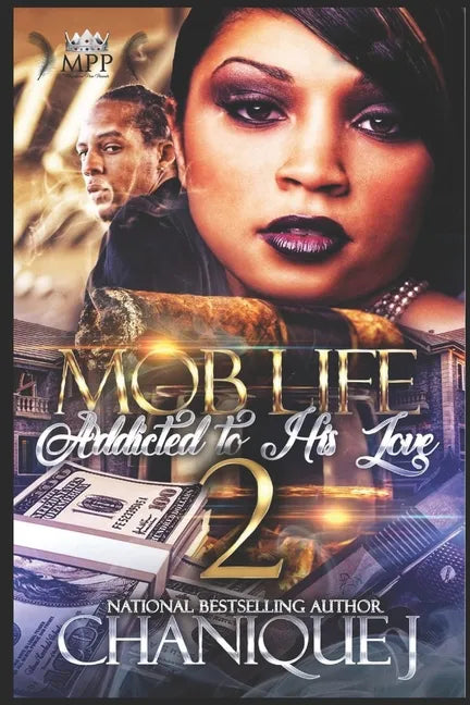 MOB Life 2: Addicted to His Love - Paperback