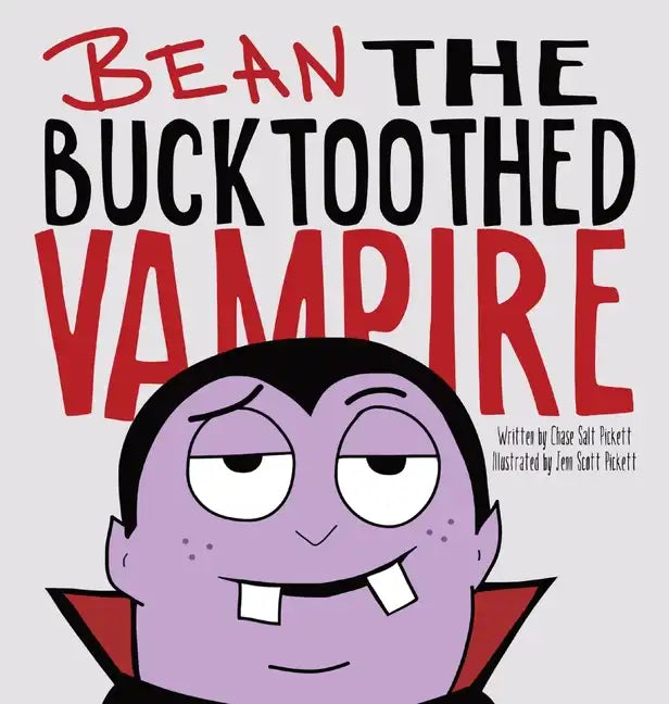 Bean the Bucktoothed Vampire - Hardcover