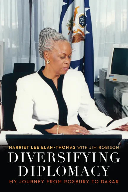 Diversifying Diplomacy: My Journey from Roxbury to Dakar - Hardcover