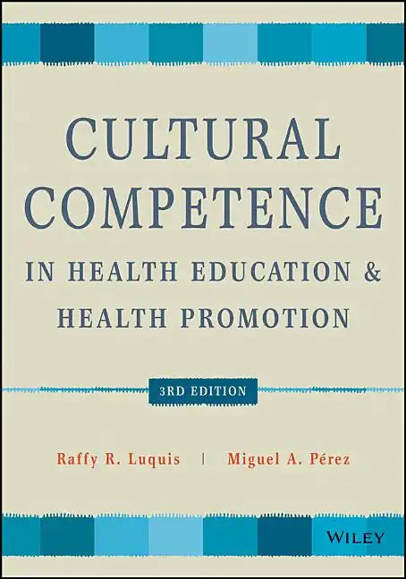Cultural Competence in Health Education and Health Promotion - Paperback