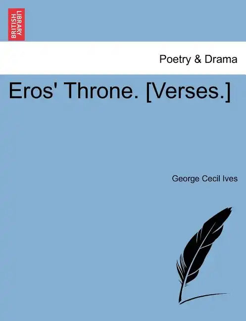 Eros' Throne. [Verses.] - Paperback
