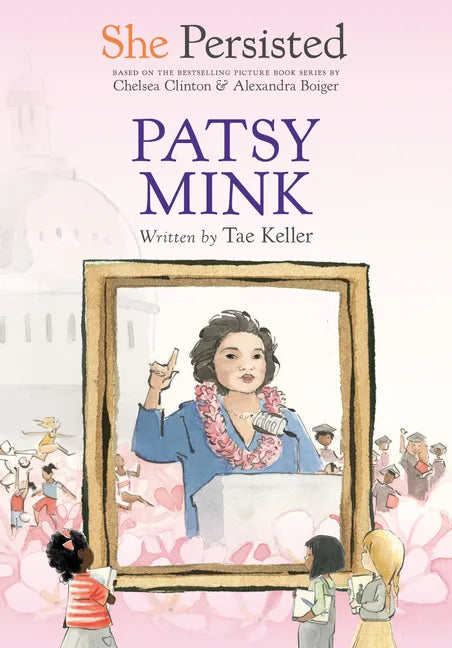 She Persisted: Patsy Mink - Hardcover