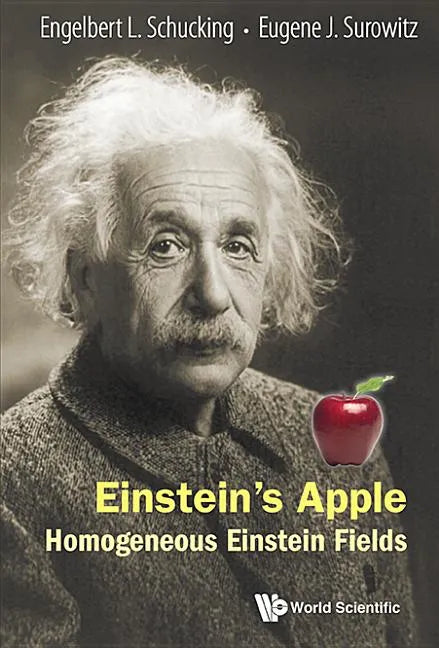 Einstein's Apple: Homogeneous Einstein Fields - Paperback
