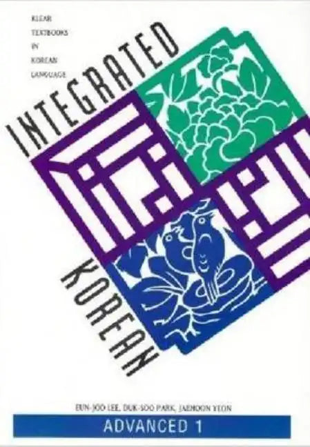 Integrated Korean: Advanced 1 - Paperback