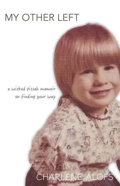 My Other Left: a wicked pissah memoir on finding your way - Paperback