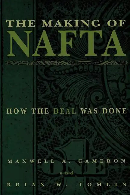 The Making of NAFTA - Paperback