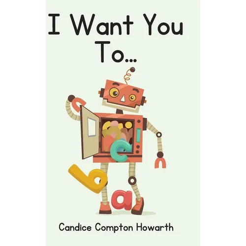 I Want You To... - Hardcover