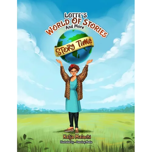 Story Time: Lotte's World of Stories and More - Paperback