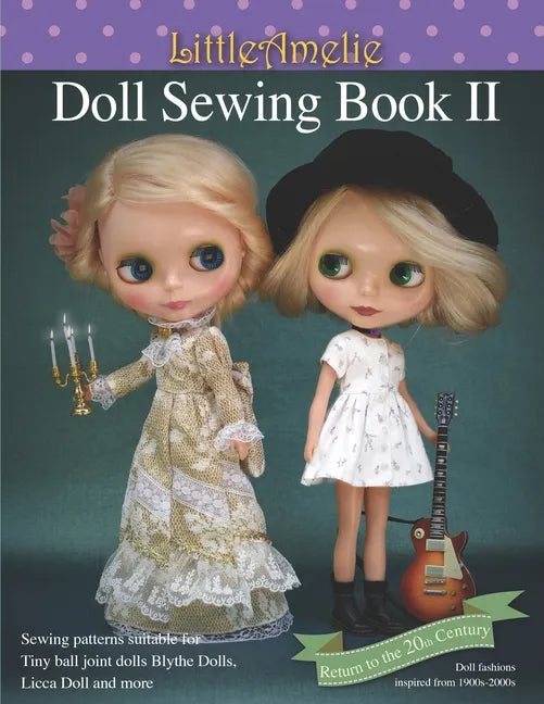 LittleAmelie Doll Sewing Book II: Total of 10 doll clothes patterns with instruction photos step by step. or Tiny Ball joint dolls and Fashion dolls - Paperback