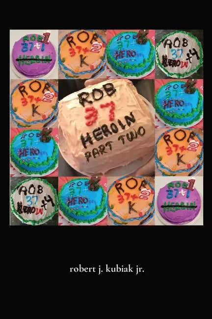 rob 37 heroin - part two - Paperback