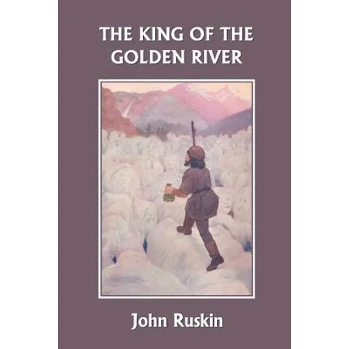 The King of the Golden River (Yesterday's Classics) - Paperback