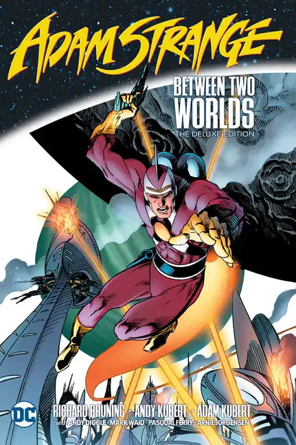 Adam Strange: Between Two Worlds the Deluxe Edition - Hardcover