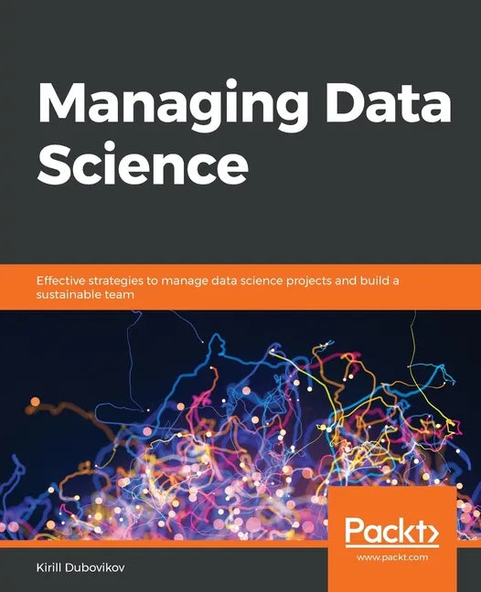 Managing Data Science - Paperback