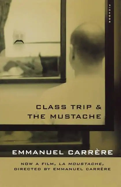 Class Trip & the Mustache - Paperback