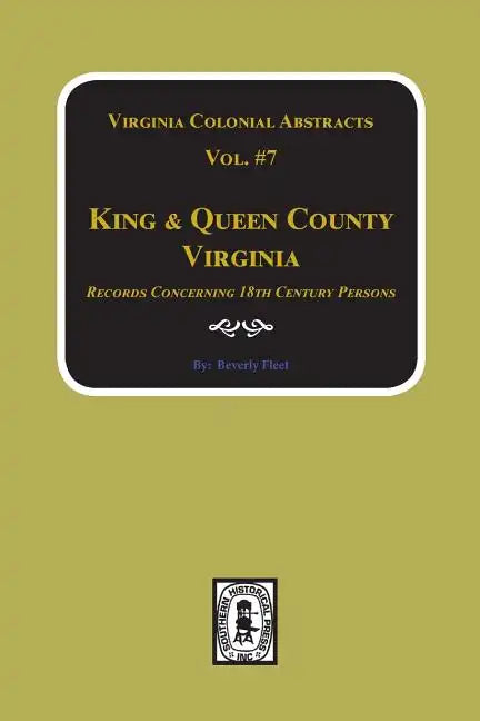 King & Queen County, Virginia Records. (Vol. #7) - Paperback