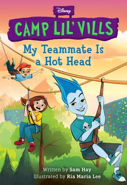 My Teammate Is a Hot Head (Disney Camp Lil Vills, Book 2) - Paperback