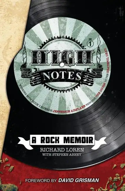 High Notes: A Rock Memoir - Paperback