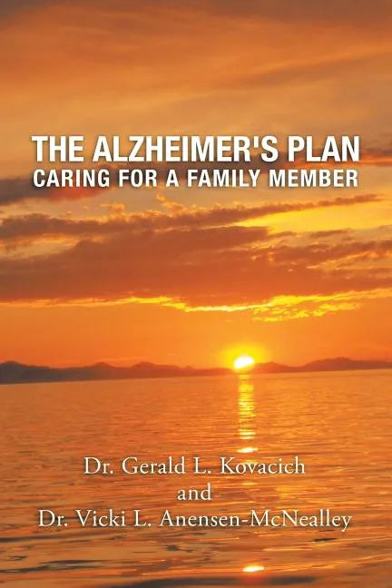 The Alzheimer's Plan: Caring for a Family Member - Paperback