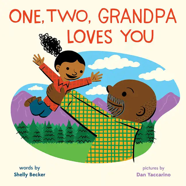 One, Two, Grandpa Loves You: A Picture Book - Hardcover