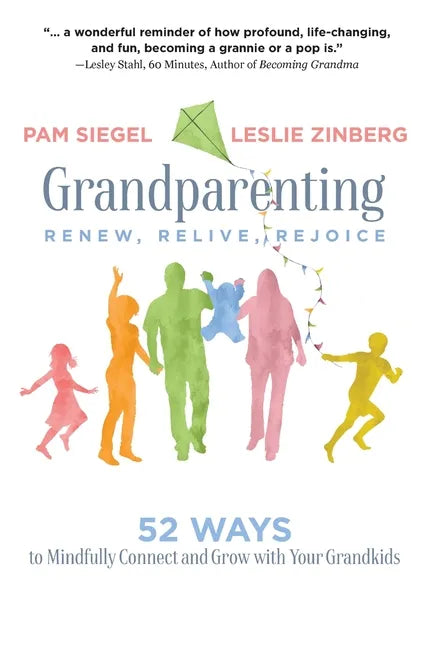 Grandparenting: Renew, Relive, Rejoice - Paperback