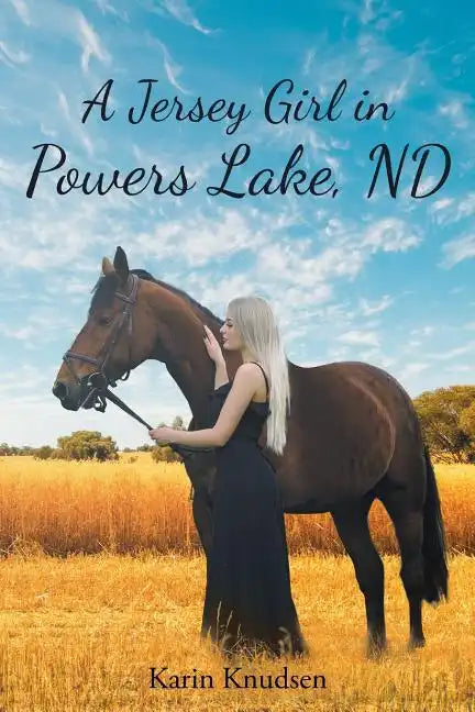 A Jersey Girl in Powers Lake, ND - Paperback