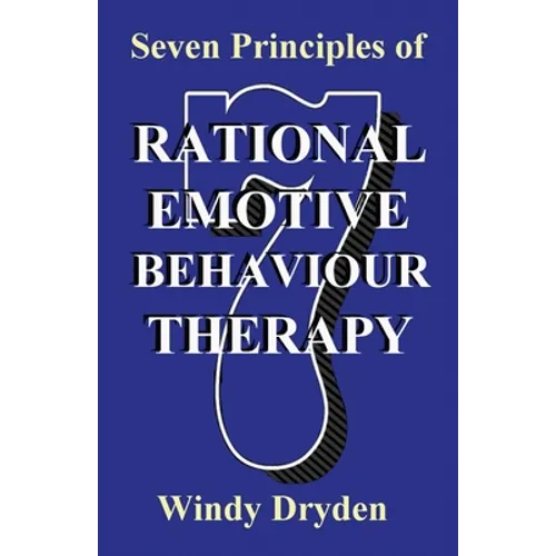 Seven Principles of Rational Emotive Behaviour Therapy - Paperback