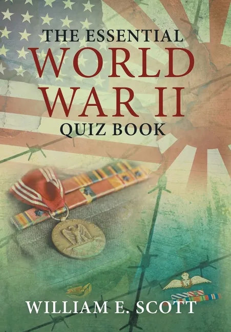 The Essential World War Ii Quiz Book - Hardcover