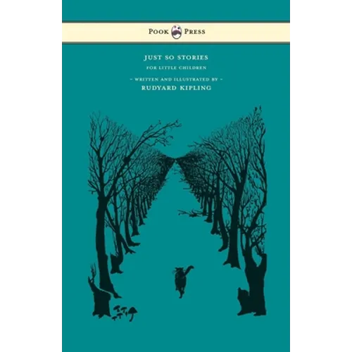 Just So Stories - For Little Children - Written and Illustrated by Rudyard Kipling - Paperback