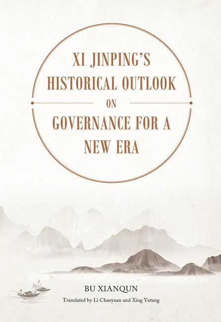 XI Jinping's Historical Outlook on Governance for a New Era - Hardcover