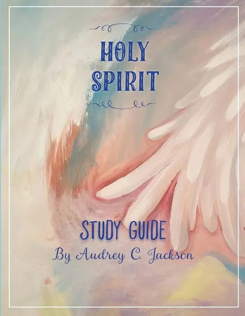 Holy Spirit Study Guide - Paperback