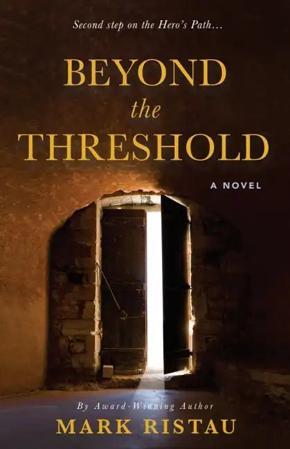 Beyond the Threshold: Book 2 of 2: Hero's Path - Paperback