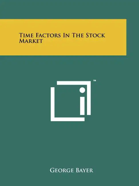 Time Factors In The Stock Market - Paperback