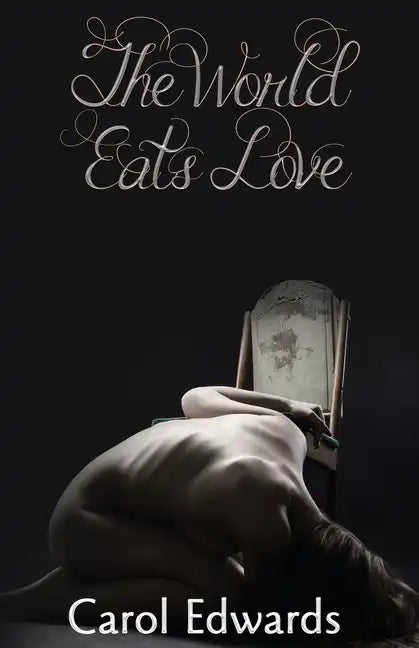 The World Eats Love - Paperback
