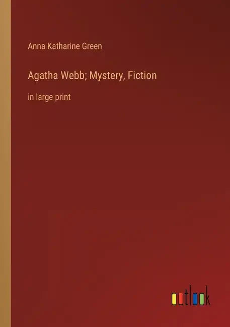 Agatha Webb; Mystery, Fiction: in large print - Paperback