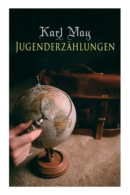 Jugenderzählungen: Der Sohn des Bärenjägers, Der Geist der Llano estakata, Der Oelprinz, Der schwarze Mustang - Paperback