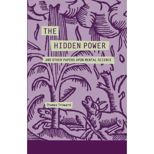 The Hidden Power and Other Papers Upon Mental Science - Paperback