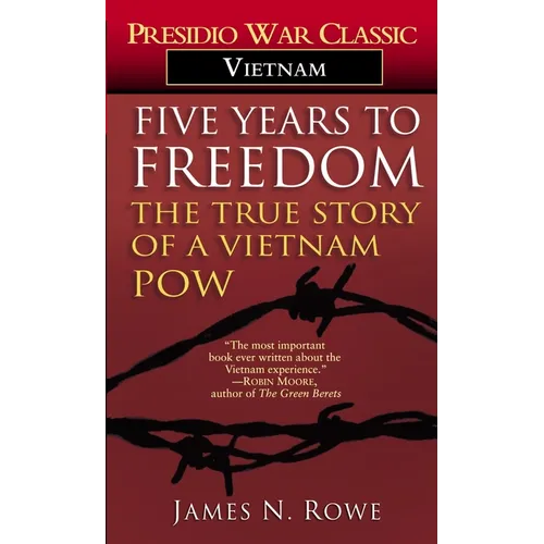 Five Years to Freedom: The True Story of a Vietnam POW - Paperback