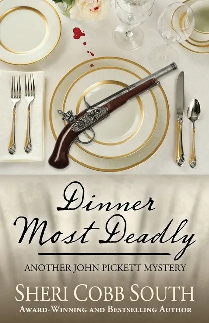 Dinner Most Deadly: Another John Pickett Mystery - Paperback