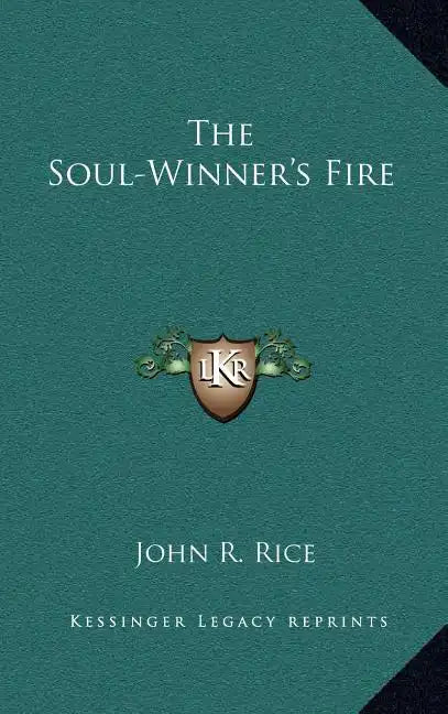 The Soul-Winner's Fire - Hardcover