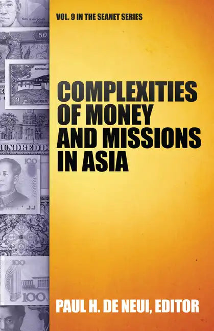 Complexities of Money and Missions in Asia (Seanet 9) - Paperback