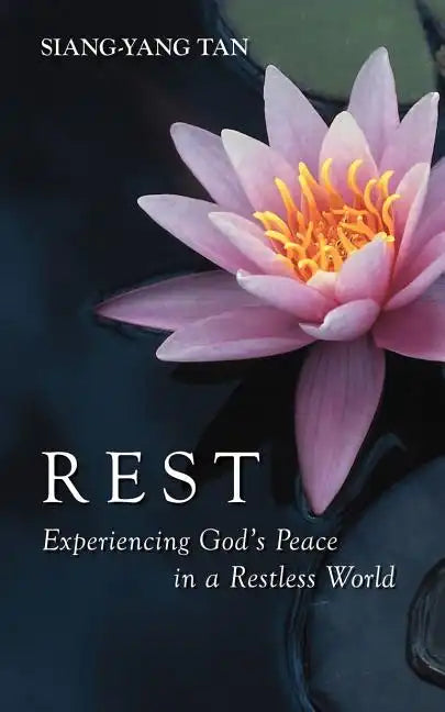 Rest: Experiencing God's Peace in a Restless World - Paperback